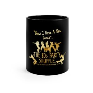 The 80's Party Shuffle Black mug 11oz